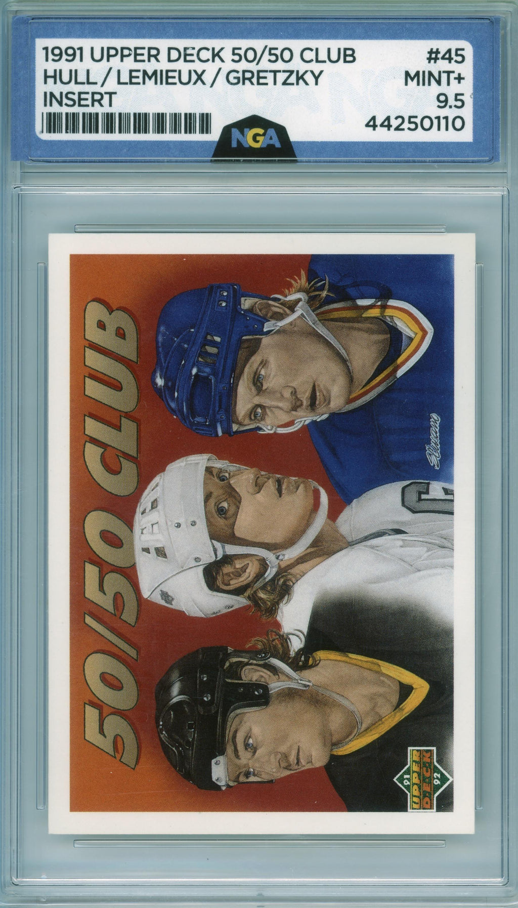 1991-92 Upper Deck #45 The "50/50" Club (Lemieux /Gretzky/Hull) Other 9.5