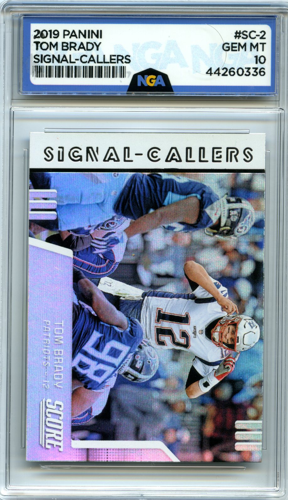 2019 Score #SC-2 Tom Brady Signal-Callers NGA 10