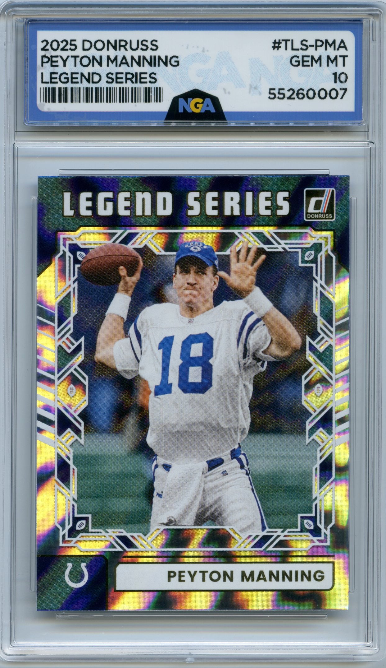 2025 Donruss #TLS-PMA Peyton Manning The Legend Series NGA 10