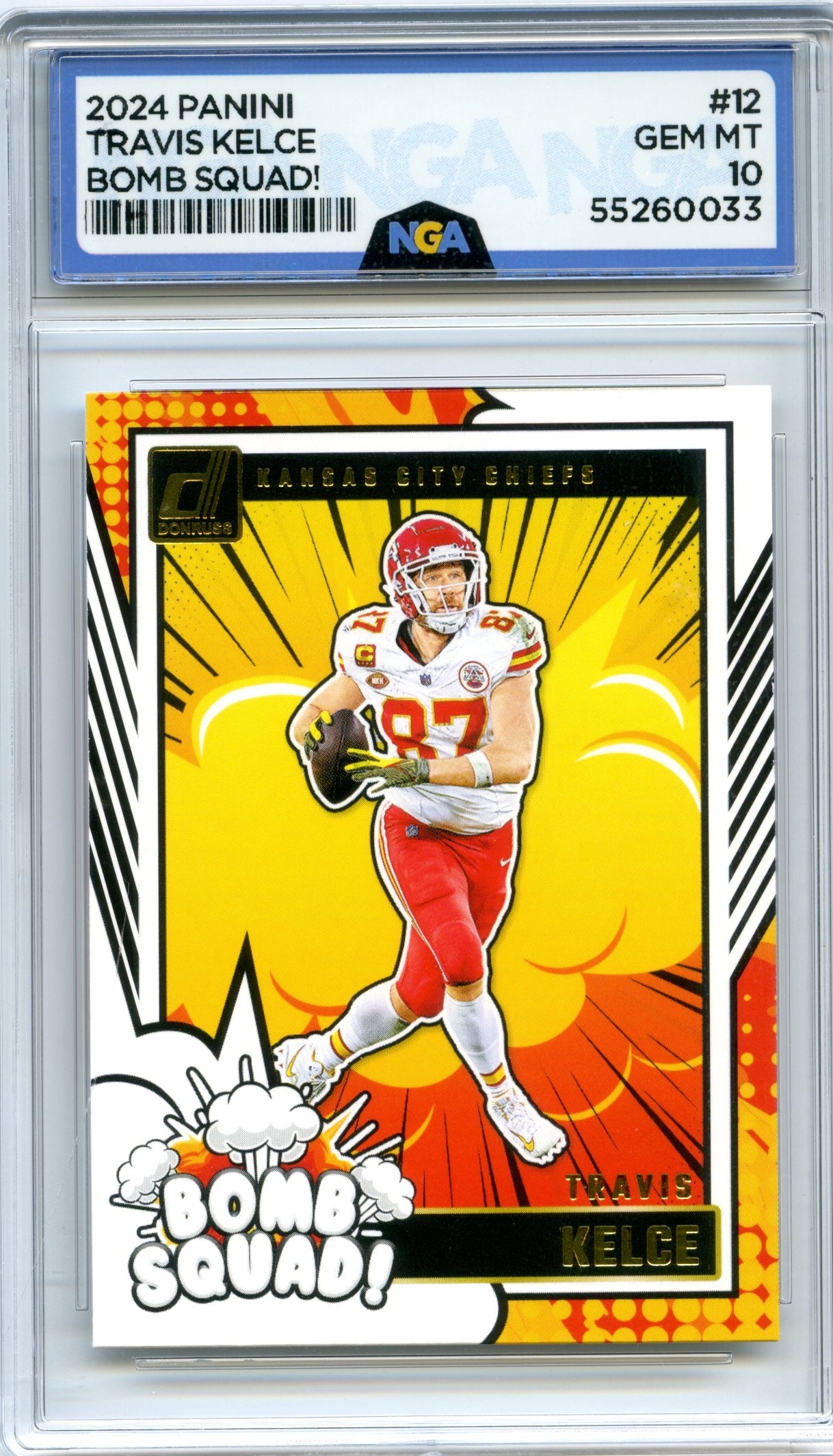 2024 Donruss #12 Travis Kelce Bomb Squad NGA 10