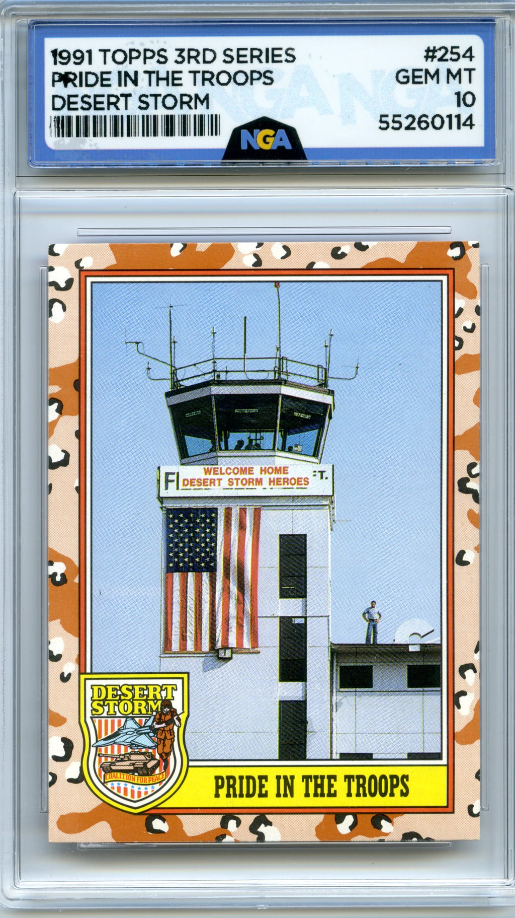1991 Topps Desert Storm #254 Pride in the Troops NGA 10
