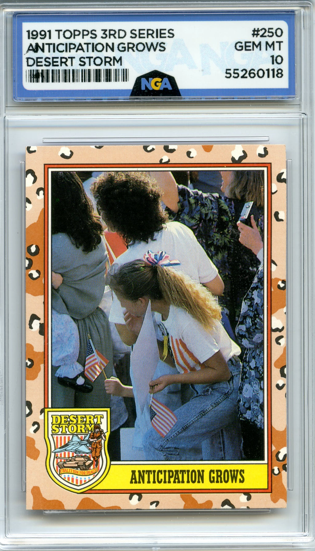 1991 Topps Desert Storm #250 Anticipation Grows NGA 10