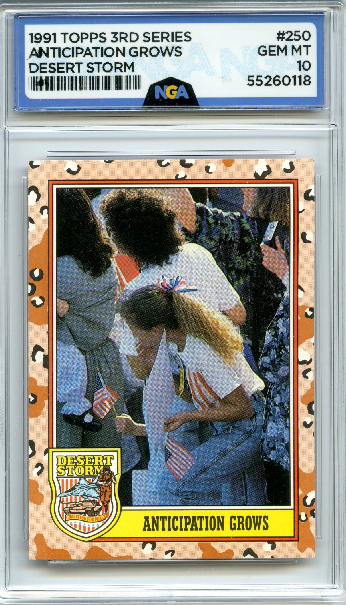 1991 Topps Desert Storm #250 Anticipation Grows NGA 10