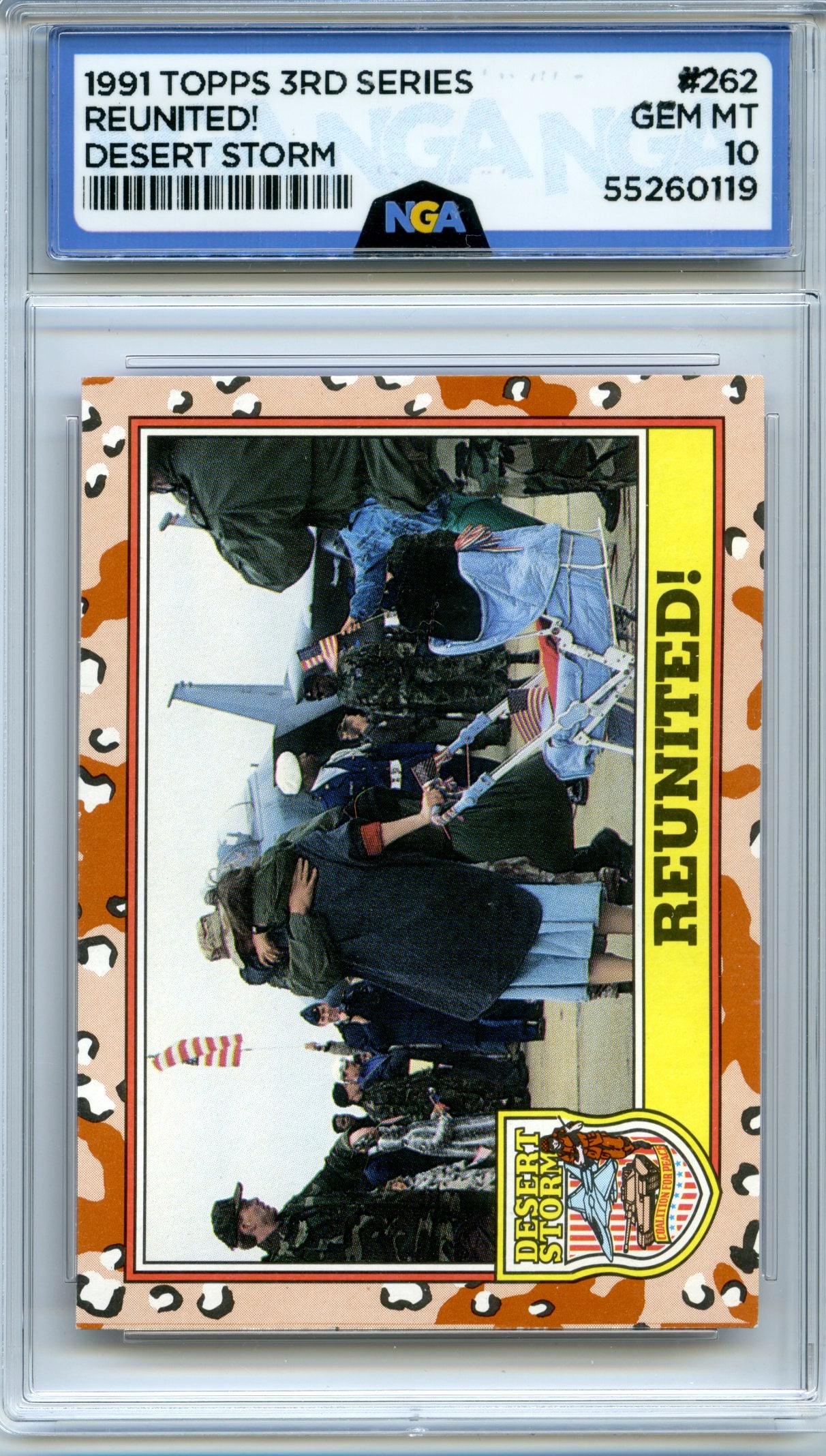 1991 Topps Desert Storm #262 Reunited! NGA 10