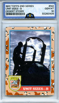 1991 Topps Desert Storm #142 Unit Sizes - NGA 10