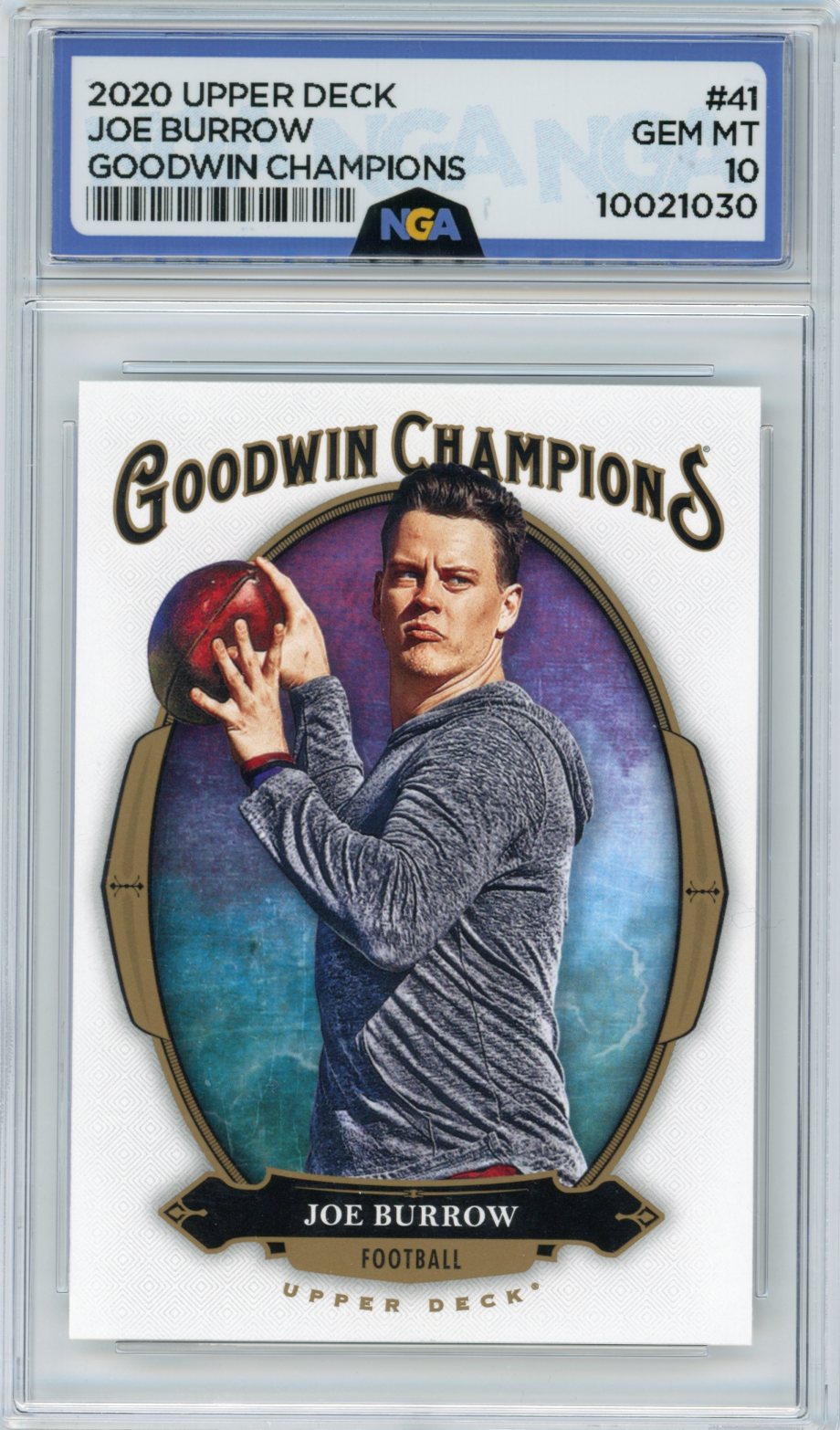 2020 Upper Deck Goodwin Champions #41 Joe Burrow NGA 10